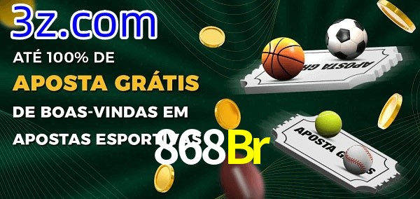 868Br Ate 100% de Aposta Gratis